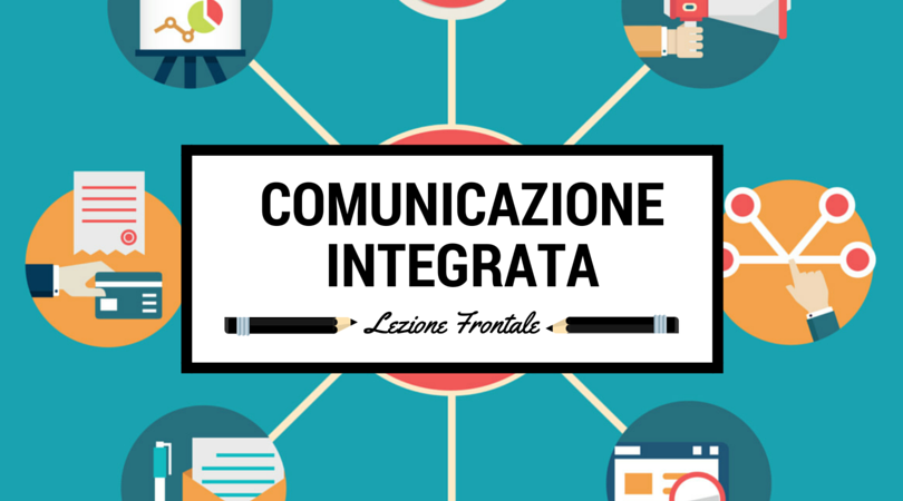 Lezione Frontale sugli Strumenti della Comunicazione Integrata